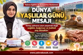 Yalova’da Dünya Yaşlılar Günü Mesajı: “Amaç Yalnızca Uzun Yaşamak Değil, Kaliteli Yaş Almak” 14 Yalova’da Dünya Yaşlılar Günü Mesajı: “Amaç Yalnızca Uzun Yaşamak Değil, Kaliteli Yaş Almak”