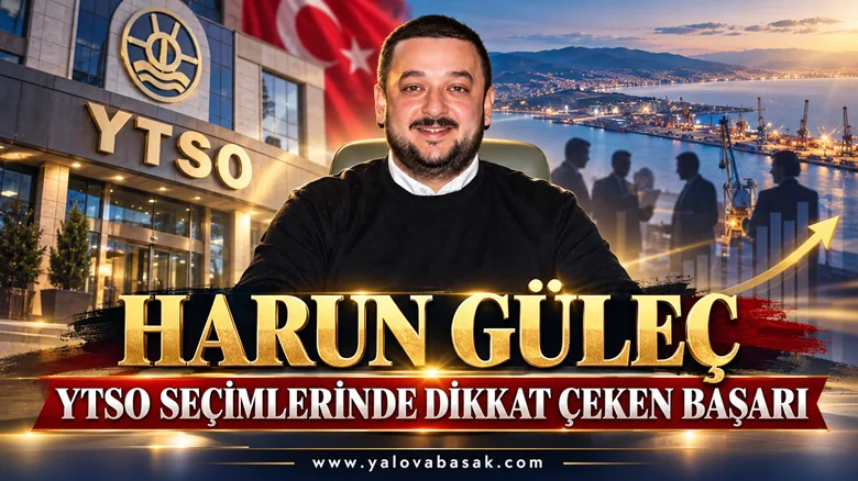 YTSO Seçimlerinde Harun Güleç Başarısı: Genç İsim Yeni Dönemin Öne Çıkanları Arasında