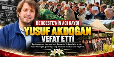 Berceste’nin Acı Kaybı: Yusuf Akdoğan Hayatını Kaybetti 13 Berceste’nin Acı Kaybı: Yusuf Akdoğan Hayatını Kaybetti