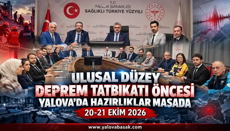 Ulusal Düzey Deprem Tatbikatı Öncesi Yalova’da Hazırlıklar Masaya Yatırıldı