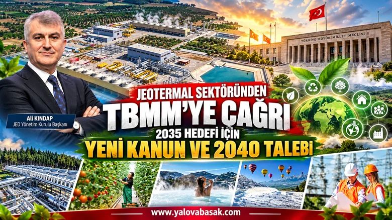 Jeotermal Sektöründen TBMM’ye Çağrı: 2035 Hedefi İçin Yeni Kanun ve 2040 Talebi