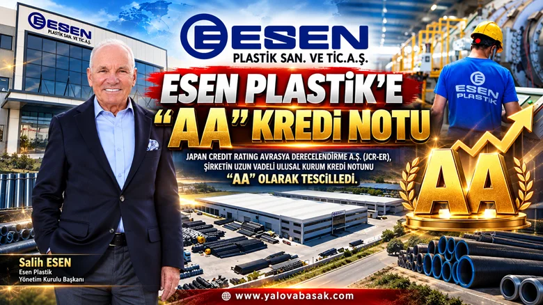 Esen Plastik’e JCR-ER’den “AA” Kredi Notu: 50 Yıllık Üretim Gücü Finansal Başarıyla Taçlandı