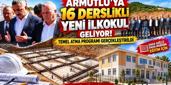 Armutlu’ya 16 Derslikli Yeni İlkokul İçin Temel Atıldı 11 Armutlu’ya 16 Derslikli Yeni İlkokul İçin Temel Atıldı