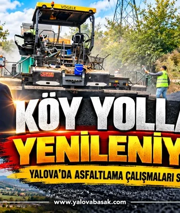 Köy yolları yenileniyor: Yalova’da asfaltlama çalışmaları sürüyor 4 Köy yolları yenileniyor: Yalova’da asfaltlama çalışmaları sürüyor