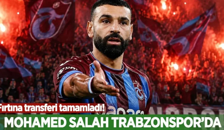 Mohamed Salah Trabzonspor'da! Yılın Transferi Resmen Tamamlandı 1 Mohamed Salah Trabzonspor'da! Yılın Transferi Resmen Tamamlandı