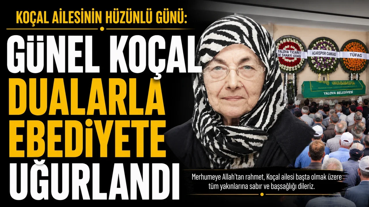 Koçal Ailesinin Ulu Çınarı Günel Koçal Son Yolculuğuna Uğurlandı 1 Koçal Ailesinin Ulu Çınarı Günel Koçal Son Yolculuğuna Uğurlandı