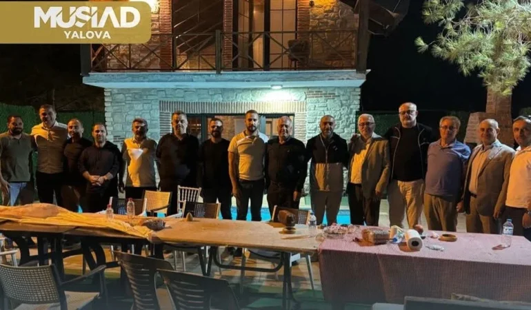 MÜSİAD Yalova Haftalık Toplantısını Esenköy’de Gerçekleştirdi