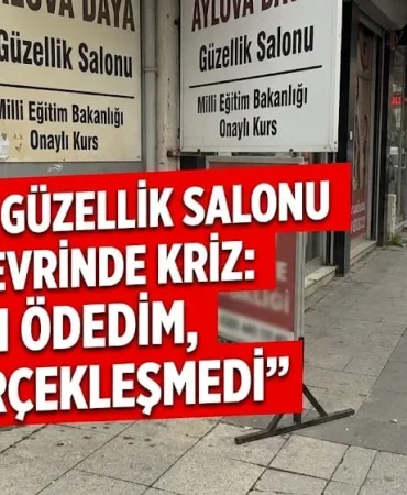 Yalova’da Güzellik Salonu Devrinde Kriz: “Parasını Ödedim, Kursun Devri Gerçekleşmedi” 5 Yalova’da Güzellik Salonu Devrinde Kriz: “Parasını Ödedim, Kursun Devri Gerçekleşmedi”