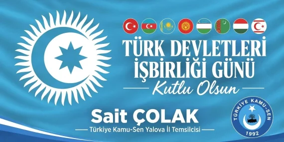 3 Ekim Türk Dünyası Günü: Türkiye Kamu-Sen’den Türk Dünyasına Birlik ve Kardeşlik Mesajı