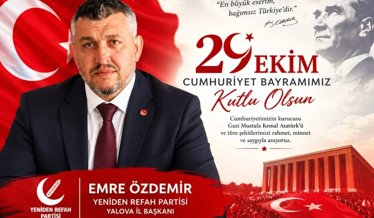 Emre Özdemir’den 29 Ekim Cumhuriyet Bayramı Mesajı: “Hedefimiz Adaletin ve Refahın Hâkim Olduğu Güçlü Bir Türkiye”